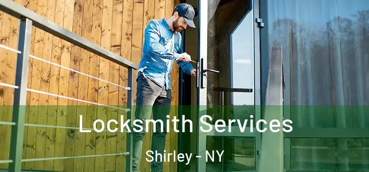 Locksmith Services Shirley - NY