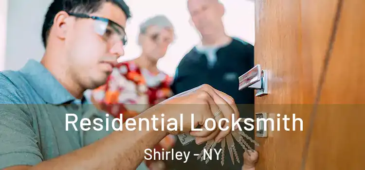 Residential Locksmith Shirley - NY